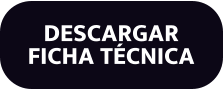 DESCARGAR  FICHA TÉCNICA